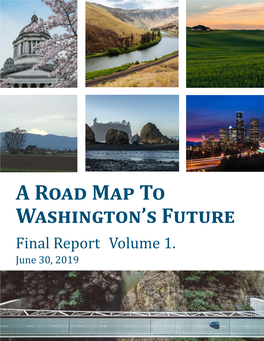 Road Map to Washington’S Future Final Report Volume 1