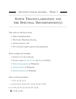 Schur Triangularization and the Spectral Decomposition(S)