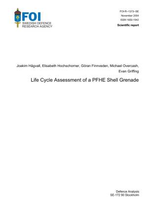 Lifecycle Assessment of a PFHE Shell Grenade