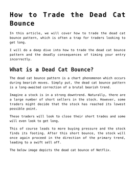 How to Trade the Dead Cat Bounce