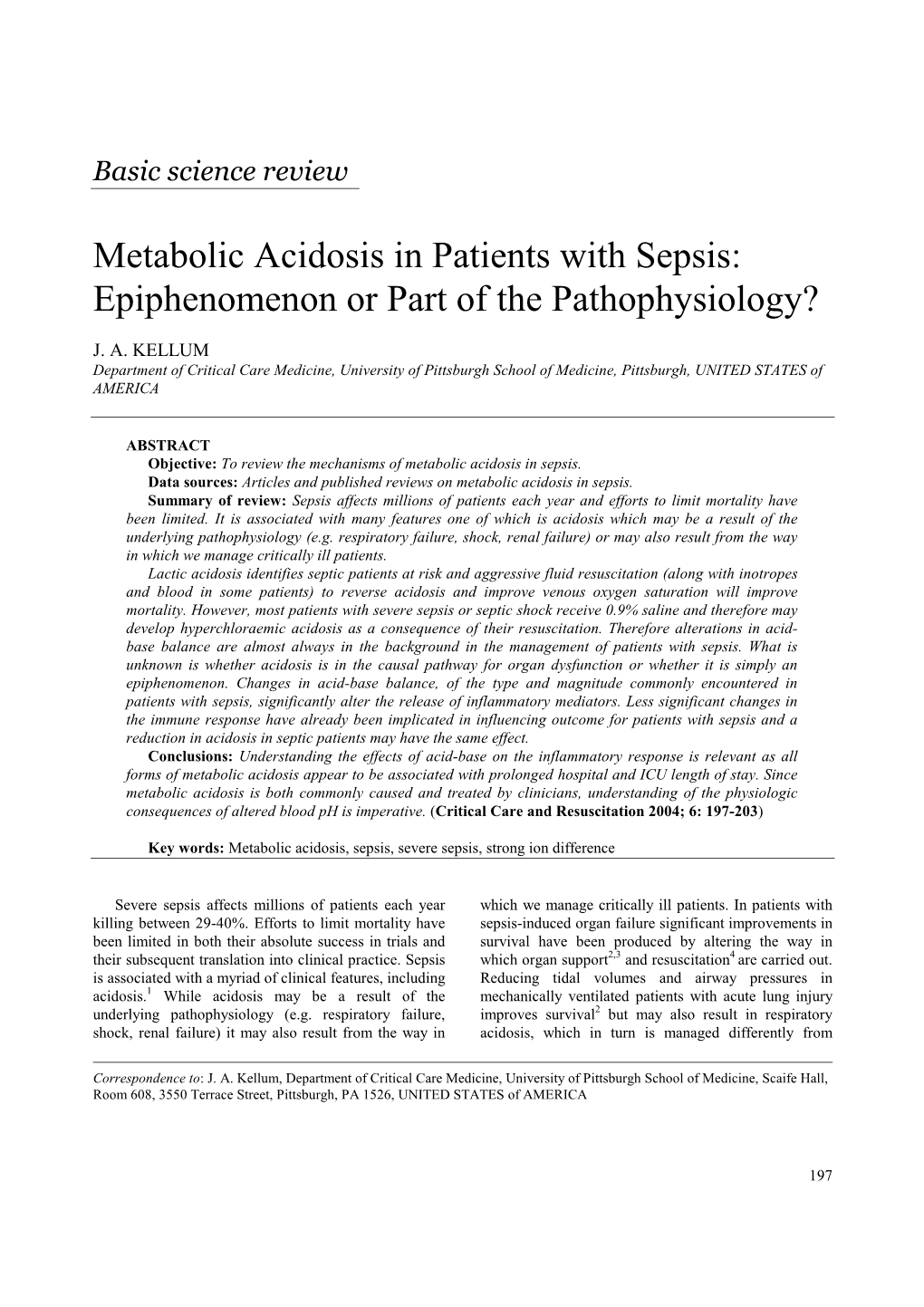 Metabolic Acidosis in Patients with Sepsis: Epiphenomenon Or Part of the Pathophysiology?