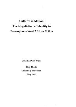 Cultures in Motion: the Negotiation of Identity in Francophone West African Fiction
