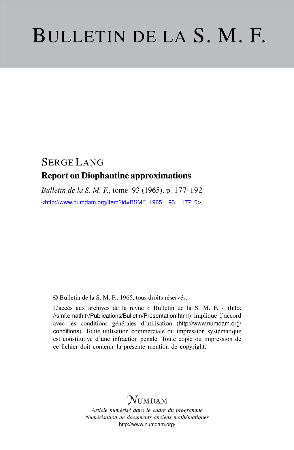 Report on Diophantine Approximations Bulletin De La S