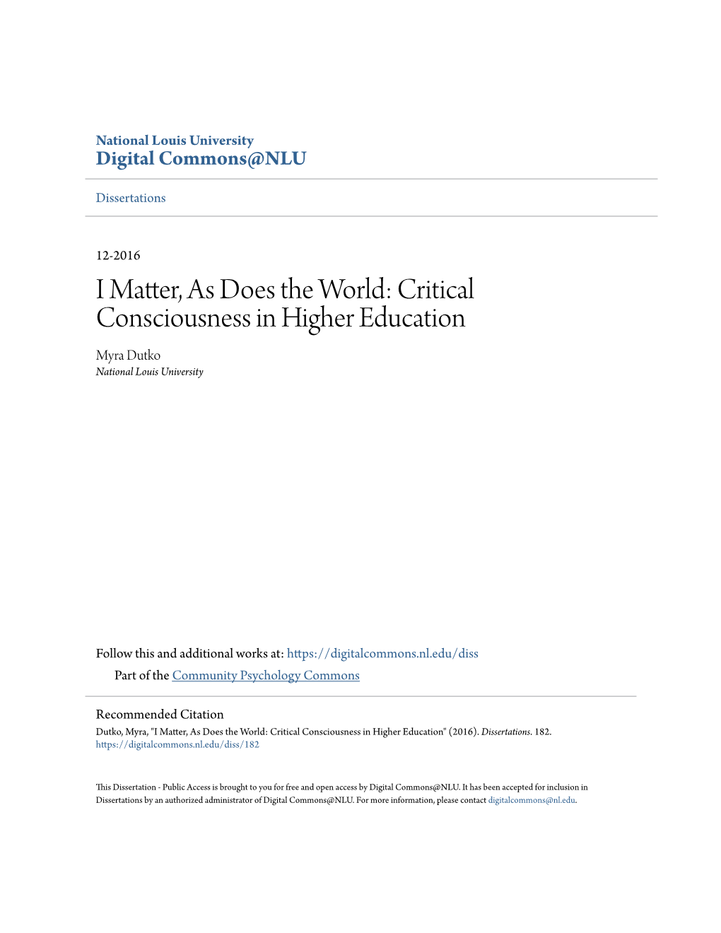 Critical Consciousness in Higher Education Myra Dutko National Louis University