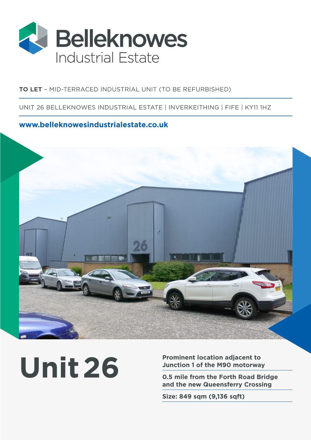 Unit 26 Belleknowes Industrial Estate | Inverkeithing | Fife | Ky11 1Hz