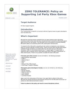 ZERO TOLERANCE: Policy on Supporting 1St Party Xbox Games