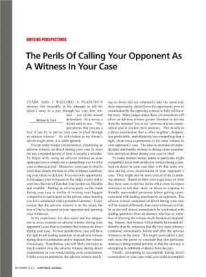 The Perils of Calling Your Opponent As a Witness in Your Case