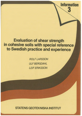 Evaluation of Shear Strength in Cohesive Soils with Special Reference to Swedish Practice and Experience