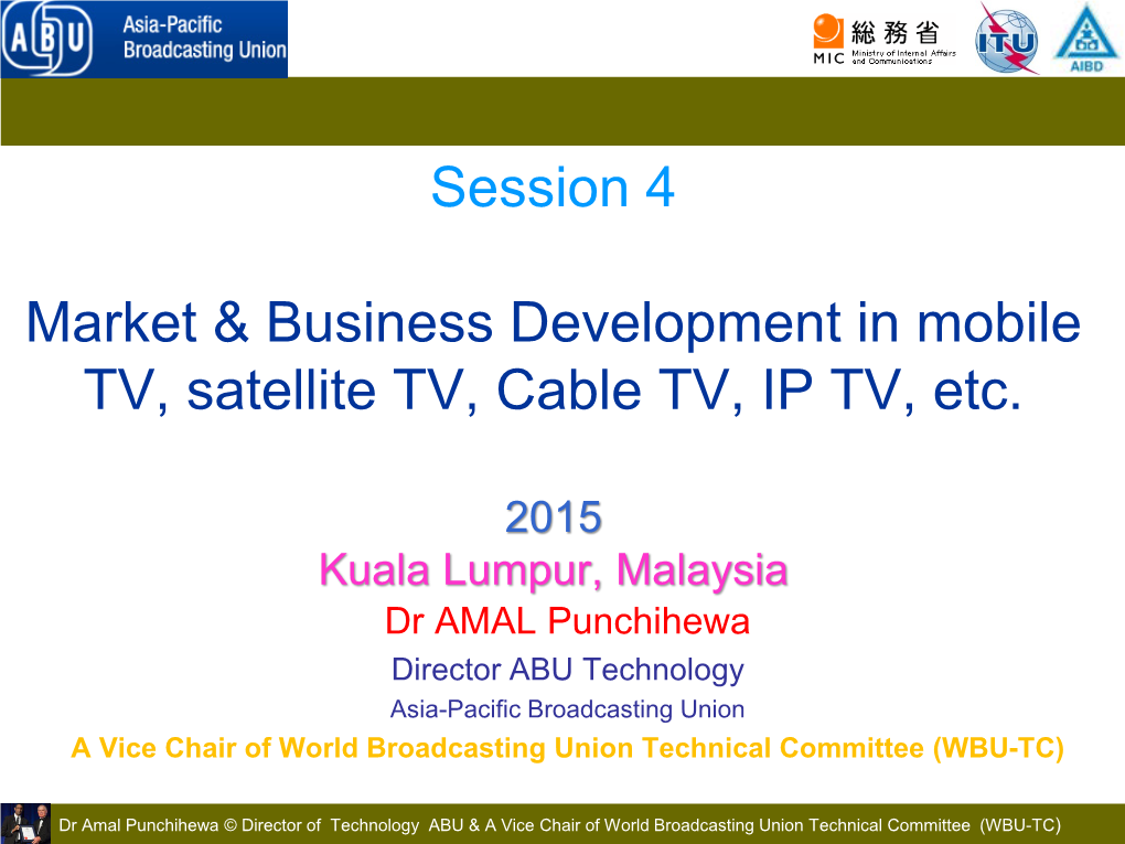 Market & Business Development in Mobile TV, Satellite TV, Cable TV