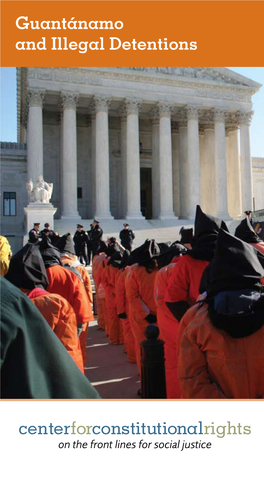 Guantánamo and Illegal Detentions the Center for Constitutional Rights