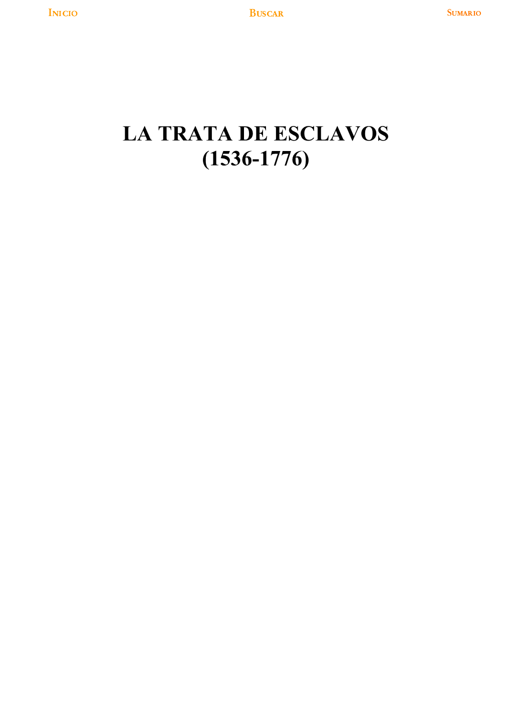 LA TRATA DE ESCLAVOS (1536-1776) Las Licencias.~ - S