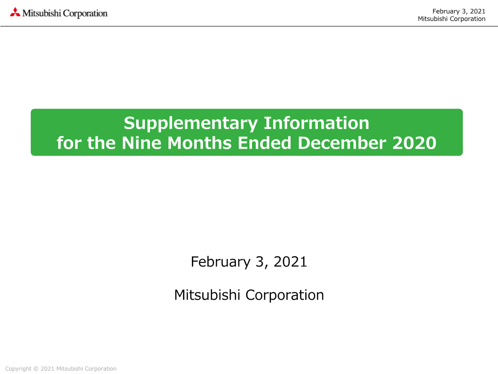 Supplementary Information for the Nine Months Ended December 2020