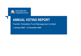 ANNUAL VOTING REPORT Franklin Templeton Fund Management Limited