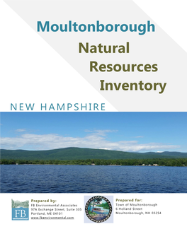 NATURAL RESOURCES INVENTORY | MOULTONBOROUGH, NEW HAMPSHIRE NATURAL RESOURCES INVENTORY Town of Moultonborough NEW HAMPSHIRE
