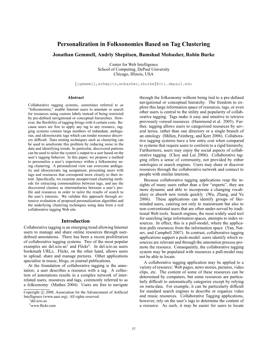 Personalization in Folksonomies Based on Tag Clustering Jonathan Gemmell, Andriy Shepitsen, Bamshad Mobasher, Robin Burke