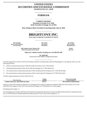 BRIGHTCOVE INC. (Exact Name of Registrant As Specified in Its Charter)