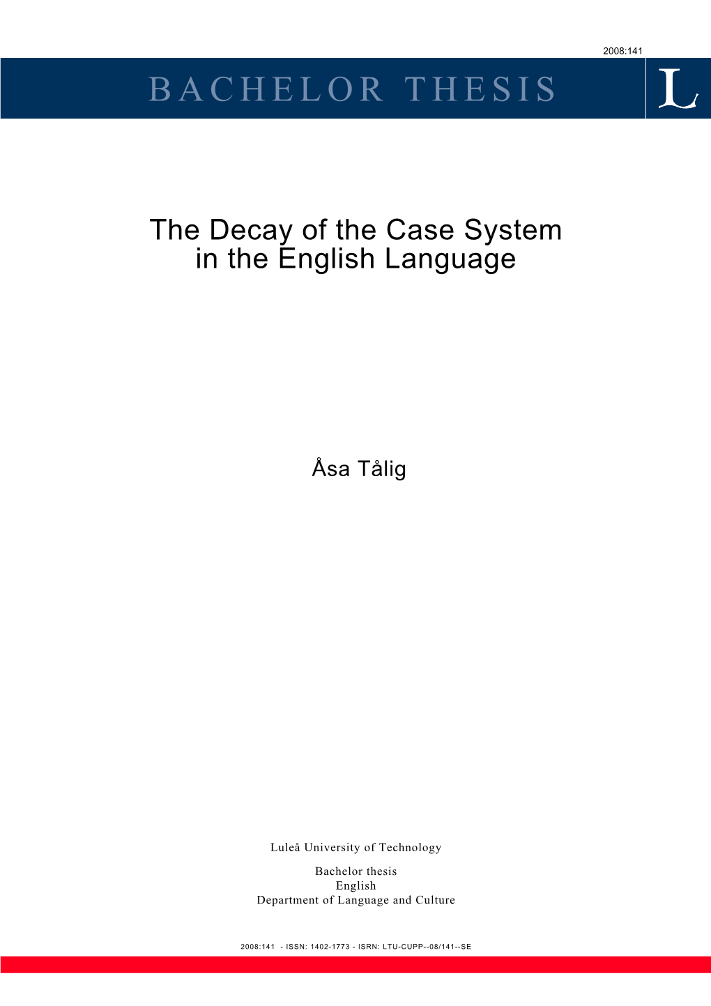 The Decay of the Case System in the English Language