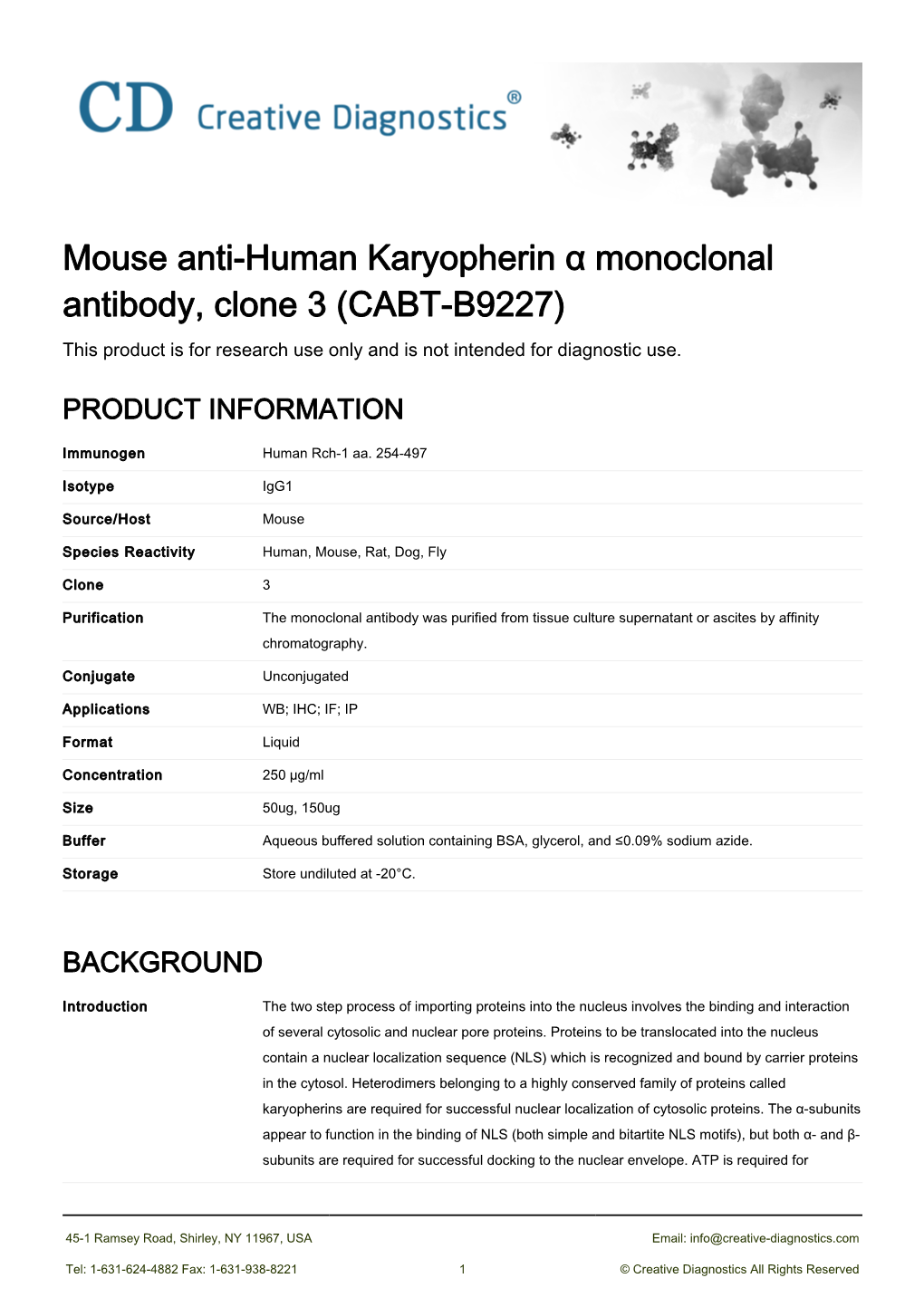 Mouse Anti-Human Karyopherin Α Monoclonal Antibody, Clone 3 (CABT-B9227) This Product Is for Research Use Only and Is Not Intended for Diagnostic Use