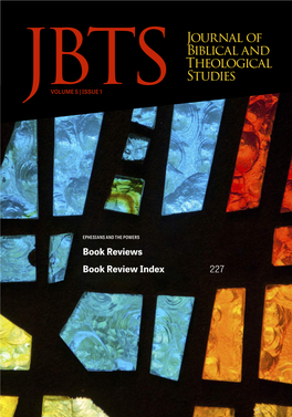 Book Reviews Book Review Index 227 [JBTS 5.1 (2020): 159–230] Book Reviews