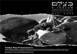 B'tselem Report: Take No Prisoners