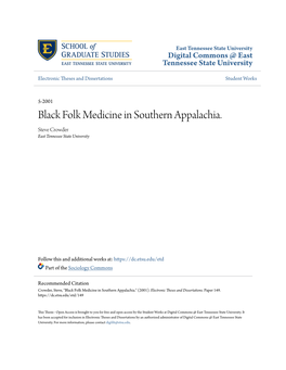 Black Folk Medicine in Southern Appalachia. Steve Crowder East Tennessee State University