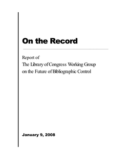 On the Record: Report of the Library of Congress Working Group on The