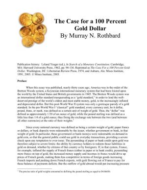 The Case for a 100 Percent Gold Dollar by Murray N