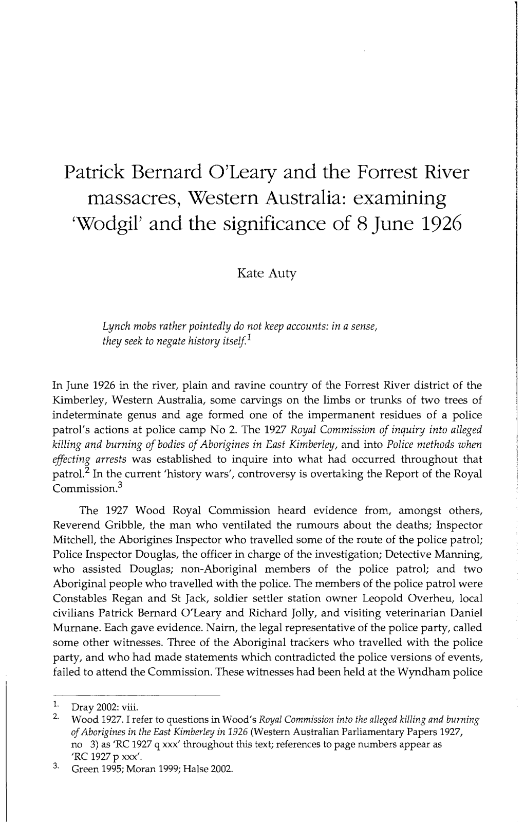 Patrick Bernard O'leary and the Forrest River Massacres, Western Australia: Examining 'Wodgil' and the Significance Of