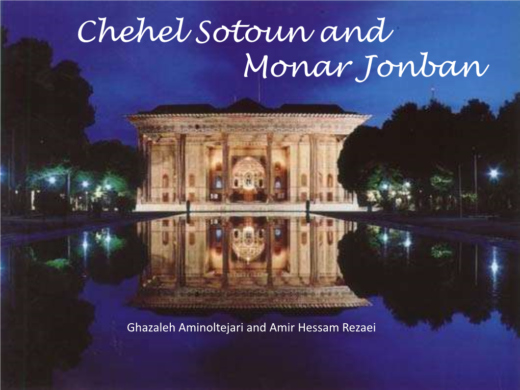 Chehel Sotoun and Monar Jonban