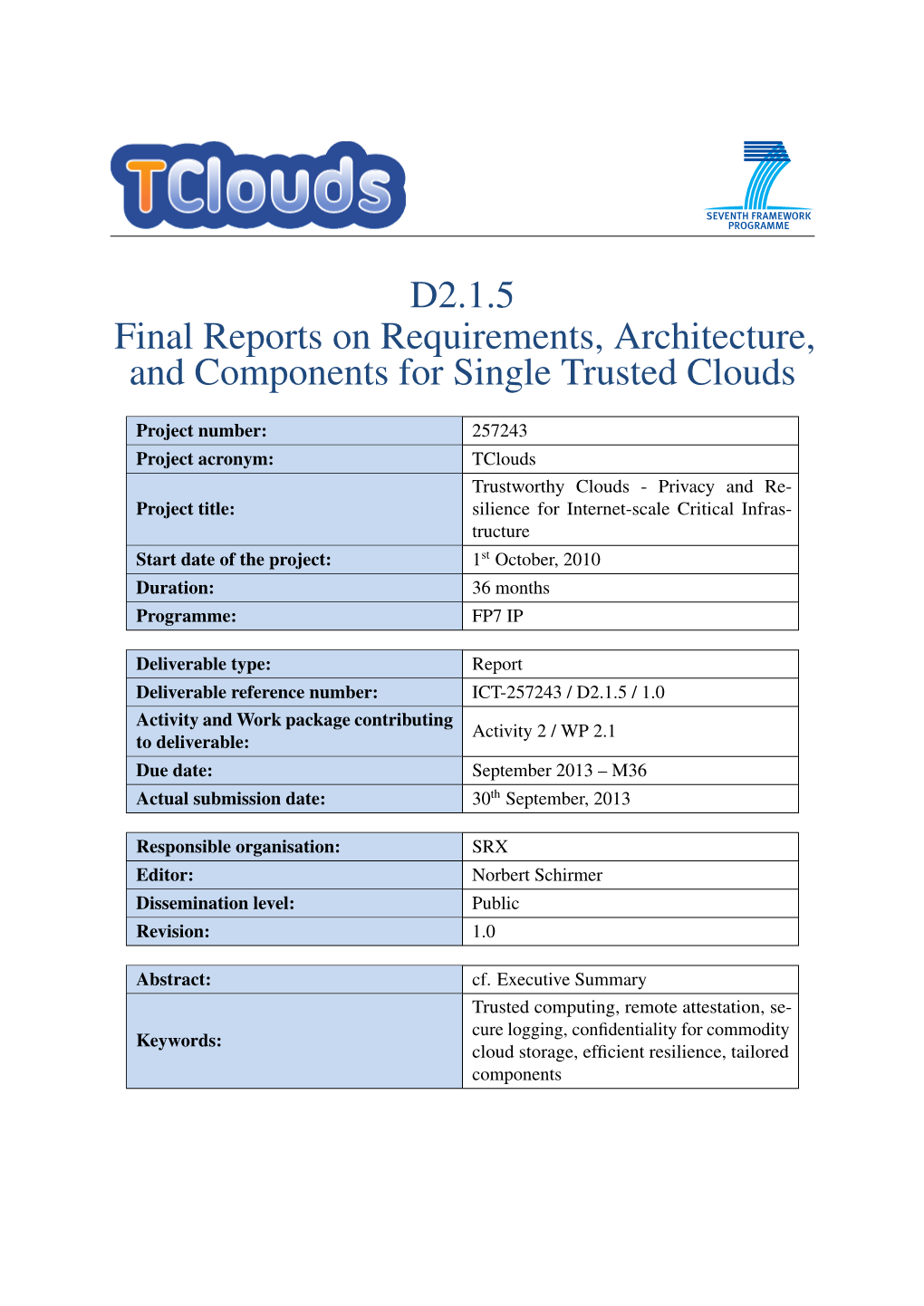 D2.1.5 Final Reports on Requirements, Architecture, and Components for Single Trusted Clouds