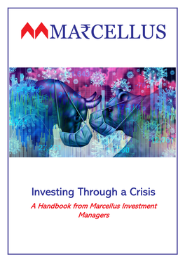 Investing Through a Crisis a Handbook from Marcellus Investment Managers
