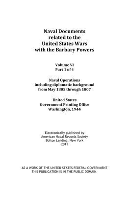 Wars with the Barbary Powers, Volume VI Part 1