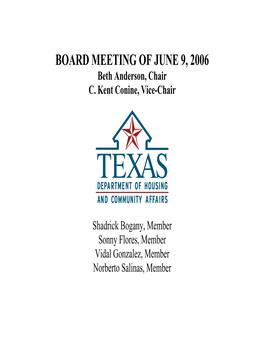 BOARD MEETING of JUNE 9, 2006 Beth Anderson, Chair C