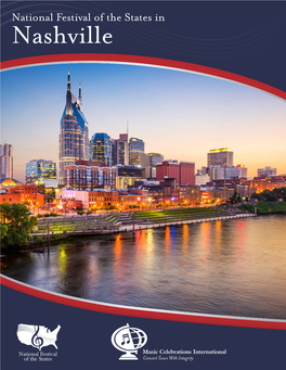 Nashville an Exclusive Concert Series Music, History, and Southern Hospitality Are What Make Nashville Special
