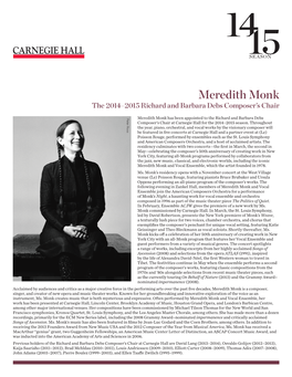 Meredith Monk the 2014–2015 Richard and Barbara Debs Composer’S Chair