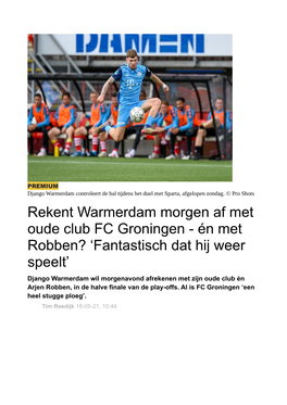 Rekent Warmerdam Morgen Af Met Oude Club FC Groningen