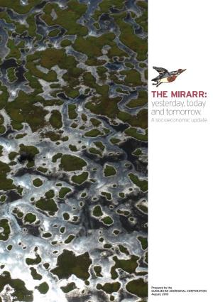 The Mirarr: Yesterday, Today and Tomorrow