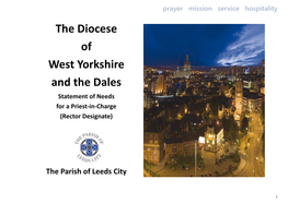 The Diocese of West Yorkshire and the Dales Statement of Needs for a Priest-In-Charge (Rector Designate)