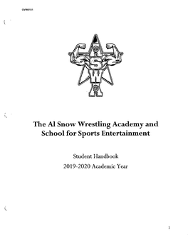 The A1 Snow Wrestling Academy and School for Sports Entertainment