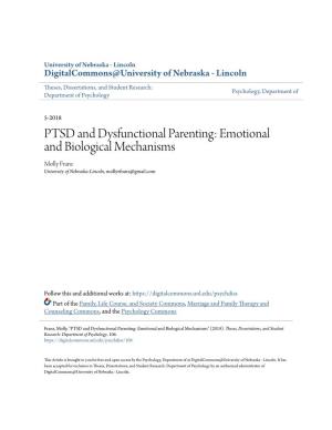 PTSD and Dysfunctional Parenting: Emotional and Biological Mechanisms Molly Franz University of Nebraska-Lincoln, Mollyrfranz@Gmail.Com