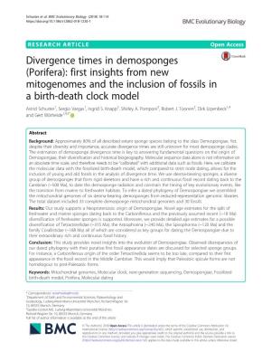 Porifera): First Insights from New Mitogenomes and the Inclusion of Fossils in a Birth-Death Clock Model Astrid Schuster1, Sergio Vargas1, Ingrid S