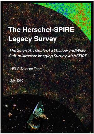 The Herschel-SPIRE Legacy Survey (HSLS): the Scientific Goals of A