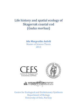 Life History and Spatial Ecology of Skagerrak Coastal Cod (Gadus Morhua)