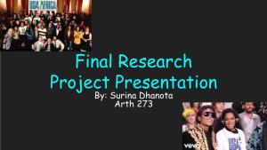Final Research Project Presentation By: Surina Dhanota Arth 273 the 1980S and Music