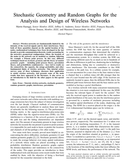 Stochastic Geometry and Random Graphs for the Analysis and Design of Wireless Networks Martin Haenggi, Senior Member, IEEE, Jeffrey G