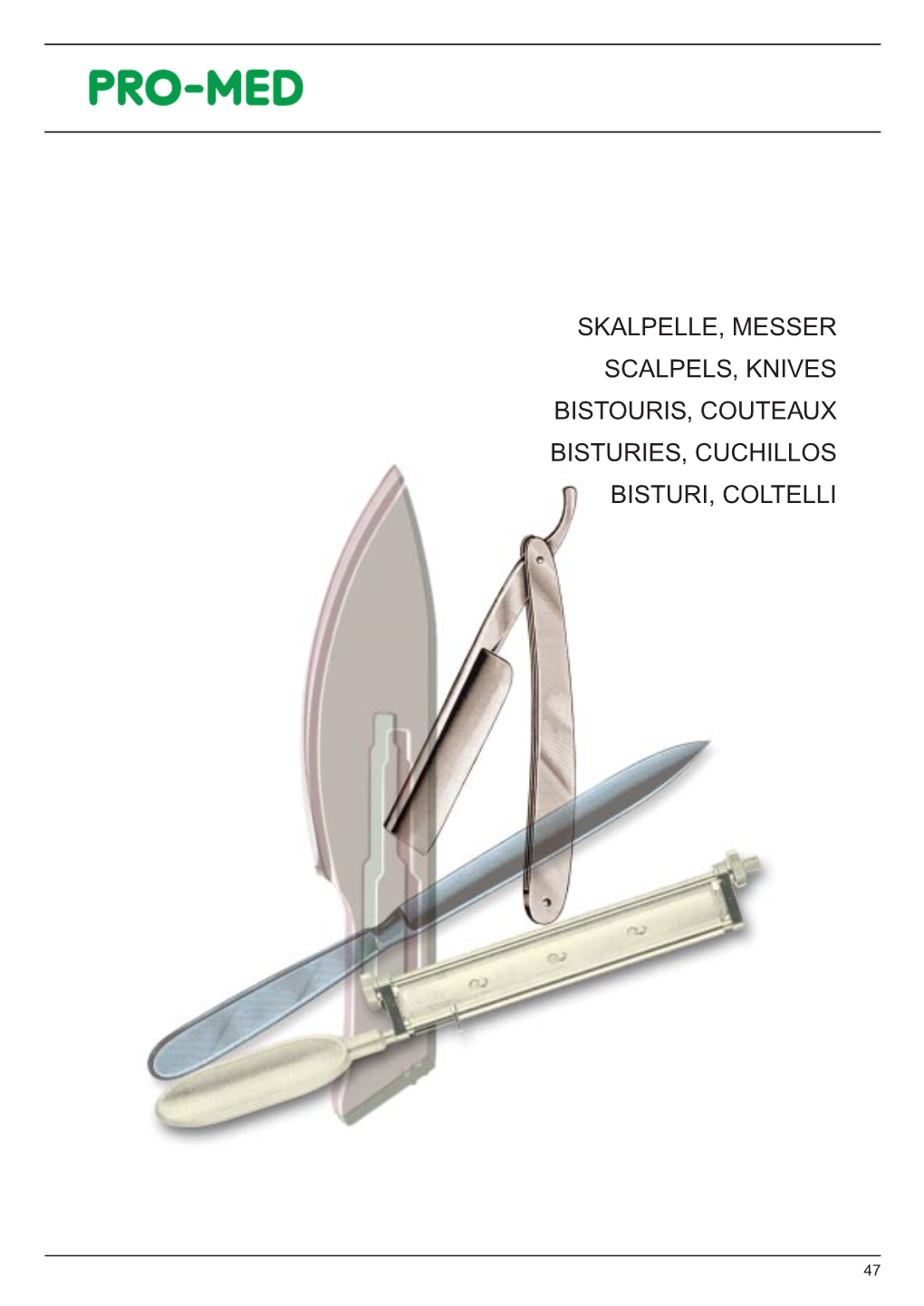Skalpelle, Messer Scalpels, Knives Bistouris, Couteaux Bisturies, Cuchillos Bisturi, Coltelli