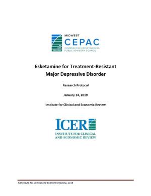 Esketamine for Treatment-Resistant Major Depressive Disorder