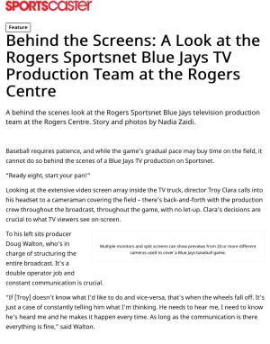 Behind the Screens: a Look at the Rogers Sportsnet Blue Jays TV Production Team at the Rogers Centre