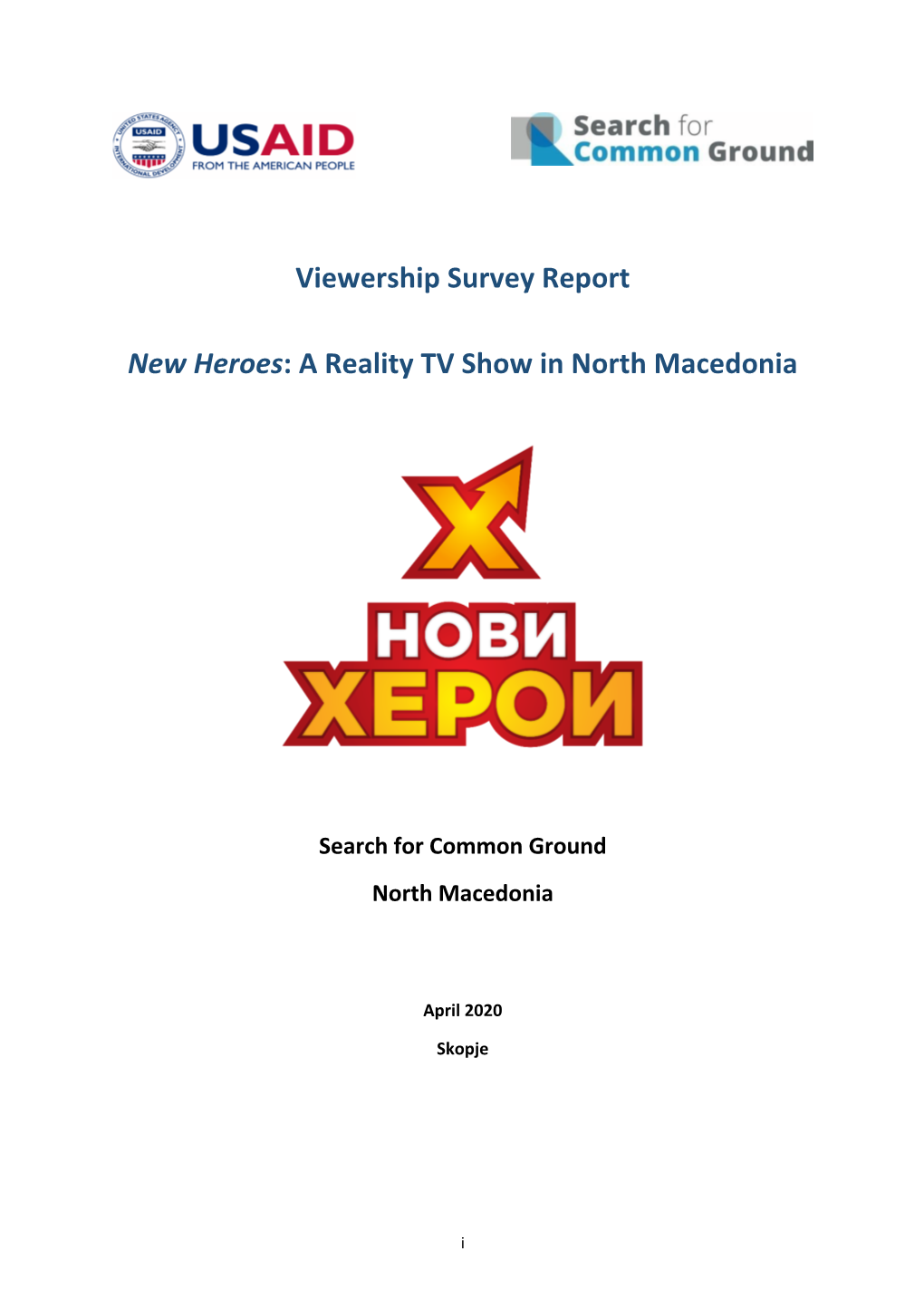 Viewership Survey Report New Heroes: a Reality TV Show in North