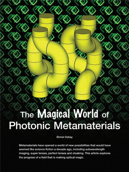 Photonic Metamaterials the Magical World